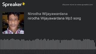 nirodha Wijayawardana Mp3 song (made with Spreaker)