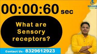 #shorts Video 1 - What are sensory receptors? Bhushan Science Quick 60 second series