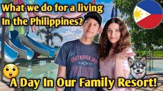 What we do for a living? A DAY IN THE LIFE IN OUR PHILIPPINES FAMILY RESORT!!