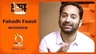 Fahadh Faasil Interview | Spotlight | Radio Mango