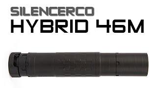 SilencerCo Hybrid 46M Overview