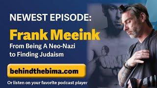 #155: Behind the Bima - Frank Meeink, Reformed Neo Nazi