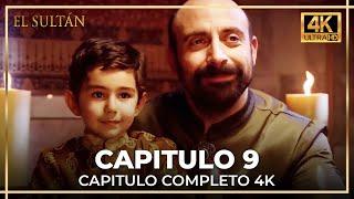 El Sultán | Capitulo 9 Completo (4K)