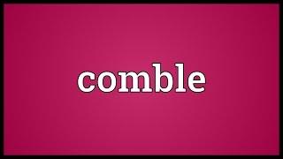 Comble Meaning