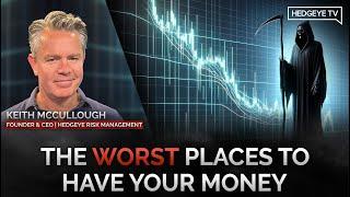 McCullough: The Worst Places to Have Your Money