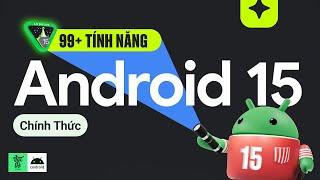 99+ thay đổi của Android 15 CHÍNH THỨC so với Android 14