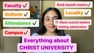 ‼️EVERYTHING YOU NEED TO KNOW ABOUT CHRIST UNIVERSITY BEFORE TAKING ADMISSION HERE!! ️