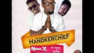 Nero X – Handkerchief ft. Tinny & Ayesem (Audio Slide)