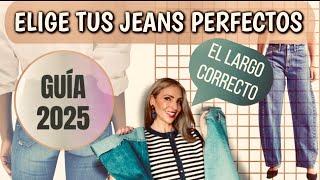 Cómo usar los JEANS o VAQUEROS tendencia en 2025/ el largo correcto del pantalón |Asesora de Imagen