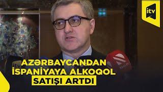 Ötən il İspaniyadan Azərbaycana ixrac 165 milyon dollar olub