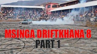 MSINGA DRIFTKHANA 8