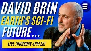 The Future of Civilization • DAVID BRIN • Bestselling Sci-Fi Author