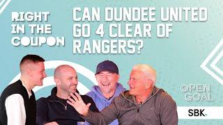 CAN DUNDEE UNITED GO 4 POINTS CLEAR OF RANGERS ON SUNDAY? | Right In The Coupon