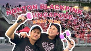 R - VLOG NONTON BLACK PINK DI SINGAPORE !!!