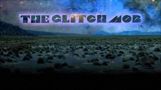 We Can Make The World Stop - The Glitch Mob