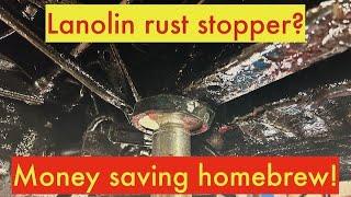 Lanolin based underseal & rust prevention homebrew