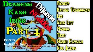 DONGENG KANG IBING PART 4