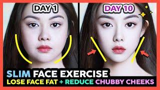BEST FACE EXERCISES TO LOSE FACE FAT FAST + REDUCE CHUBBY CHEEKS + GET A SLIM FACE IN 10 DAYS