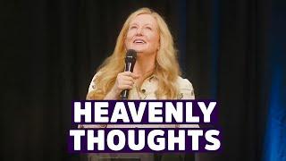 How to think like heaven!