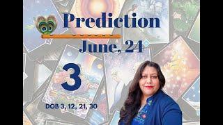 Prediction June, 24 for Ruling Number 3 | Archhunna Dhawan| Numeroarchi