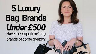 5 LUXURY BAG BRANDS UNDER £500 | MY TOP PICKS | THE MONICA WAY