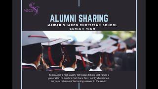 Alumni Sharing 2021 - Mawar Sharon Christian School Senior High