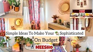 17 Hacks / Ideas To make Your Room Sophisticated With Affordable Luxury Starts ₹299 #meesho #decor