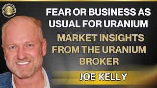 Uranium Market Insights - Joe Kelly, Uranium Markets LLC.