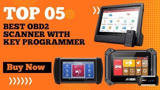 Top 5 Best Obd2 Scanner with Key Programmer in 2024 |  obd2 Key Programmer