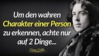 Oscar Wilde Zitate fürs Leben: Beachte diese 2 Dinge, um den wahren Charakter zu erkennen