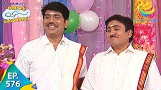 Taarak Mehta Ka Ooltah Chashmah - Episode 576 - Full Episode