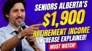 Big Boost for Seniors Alberta's $1,900 Retirement Income Increase Explained! Canada News