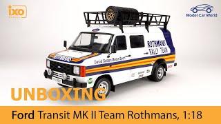 IXO Unboxing 1:18 Ford Transit MK II Team Rothmans