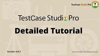 TestCase Studio Pro: Detail tutorial (V0.0.7) | How to use TestCase Studio Pro | Recorder Plugin