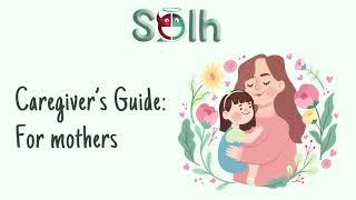 Caregiver’s Guide: For Mothers | Solh Wellness