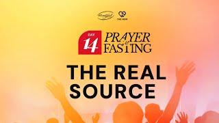 THE REAL SOURCE | Day 14, 3rd Prayer Watch | 21 Days Goshen Prayer & Fasting