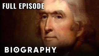 Thomas Jefferson: Philosopher Of Freedom | Full Documentary | Biography