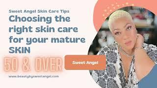 Sweet Angel Skin Care Tips for 2024 That Are Amazing for Mature Skin