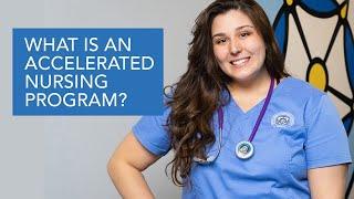 What is An Accelerated Nursing Program?