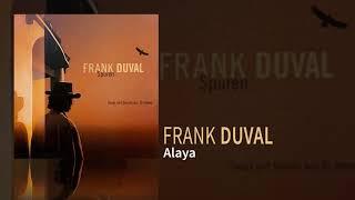 Frank Duval - Alaya