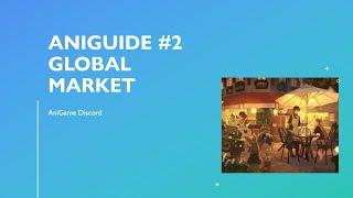 AniGuide #2 Global Market | AniGame Discord