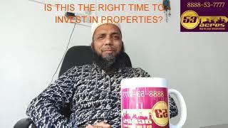 Is this the Right time to Invest in Properties?