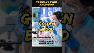 "Golden Blood: The World's Rarest Blood Group - RH-Null" || #shorts #shortfeed #newshorts #viral