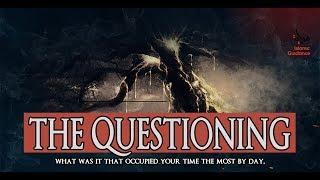 The Questioning On Judgement Day