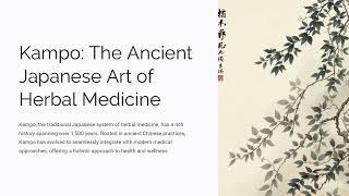 Kampo Traditional Medicine: Discover the Secrets of Japanese Healing (23 Minutes)