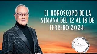 El Horóscopo de la Semana del 12 al 18 de Febrero 2024