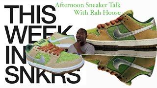 Afternoon Sneaker  Talk with Rah Hoose Episode 10