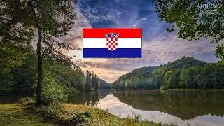 National Anthem of Croatia: "Lijepa naša domovino"
