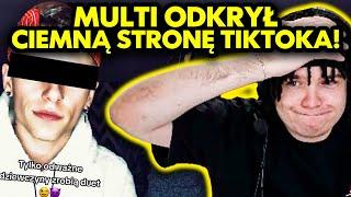 MULTI odkrył CIEMNĄ STRONĘ TIKTOKA!