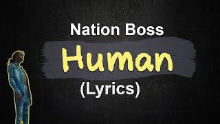Nation Boss - Human (lyrics)